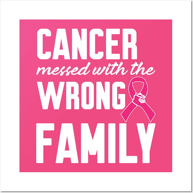 Cancer messed with the wrong Family Wall Art by Work Memes